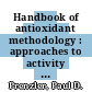 Handbook of antioxidant methodology : approaches to activity determination [E-Book] /