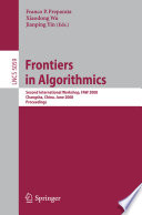 Frontiers in algorithmics [E-Book] : second annual international workshop, FAW 2008, Changsha, China, June 19-21, 2008 : proceedings /