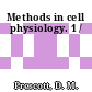 Methods in cell physiology. 1 /
