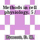 Methods in cell physiology. 5 /