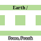 Earth /