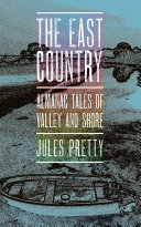 The East Country : almanac tales of valley and shore [E-Book] /