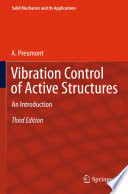 Vibration Control of Active Structures [E-Book] : An IntroductionThird Edition /