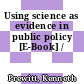 Using science as evidence in public policy [E-Book] /