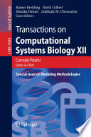 Transactions on Computational Systems Biology XII [E-Book] : Special Issue on Modeling Methodologies /