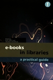 E-books in libraries : a practical guide /