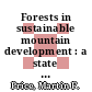 Forests in sustainable mountain development : a state of knowledge report for 2000 [E-Book] /