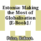 Estonia: Making the Most of Globalisation [E-Book] /