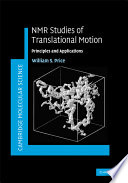 NMR studies of translational motion : principles and applications /