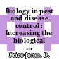 Biology in pest and disease control : Increasing the biological contribution to the control of pests and diseases: symposium : Oxford, 04.01.1972-07.01.1972.