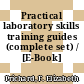 Practical laboratory skills training guides (complete set) / [E-Book]