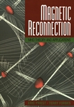 Magnetic reconnection : MHD theory and applications /