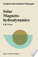Solar Magnetohydrodynamics [E-Book] /
