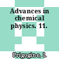 Advances in chemical physics. 11.