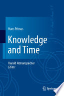Knowledge and Time [E-Book] /