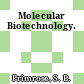 Molecular Biotechnology.