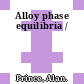 Alloy phase equilibria /