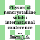 Physics of noncrystalline solids: international conference 0002: proceedings : Delft, 07.64.