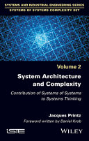 System architecture and complexity : contribution of systems of systems to systems thinking [E-Book] /