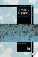 Plastics Additives [E-Book] : An A-Z reference /