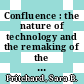Confluence : the nature of technology and the remaking of the Rhône [E-Book] /