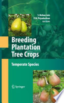 Breeding Plantation Tree Crops: Temperate Species [E-Book] /