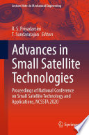 Advances in Small Satellite Technologies [E-Book] : Proceedings of National Conference on Small Satellite Technology and Applications, NCSSTA 2020 /