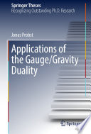 Applications of the Gauge/Gravity Duality [E-Book] /