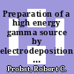 Preparation of a high energy gamma source by electrodeposition : [E-Book]
