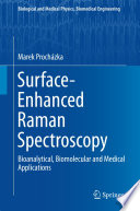 Surface-Enhanced Raman Spectroscopy [E-Book] : Bioanalytical, Biomolecular and Medical Applications /