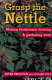 Grasp the nettle : making biodynamic farming & gardening work /