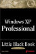 Windows XP Professional little black book [E-Book] /
