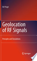 Geolocation of RF Signals [E-Book] : Principles and Simulations /