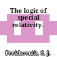The logic of special relativity.