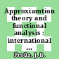Approxiamtion theory and functional analysis : international symposium on approximation theory : Sao-Paulo, 01.08.77-05.08.77.