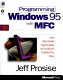 Programming Windows 95 with MFC : create object-oriented programs quickly with the microsoft foundation class library /