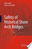 Safety of historical stone arch bridges [E-Book] /