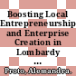 Boosting Local Entrepreneurship and Enterprise Creation in Lombardy Region [E-Book] /