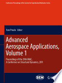 Advanced Aerospace Applications, Volume 1 [E-Book] : Proceedings of the 29th IMAC, A Conference on Structural Dynamics, 2011 /
