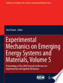 Experimental Mechanics on Emerging Energy Systems and Materials, Volume 5 [E-Book] : Proceedings of the 2010 Annual Conference on Experimental and Applied Mechanics /