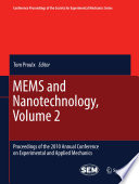 MEMS and Nanotechnology, Volume 2 [E-Book] : Proceedings of the 2010 Annual Conference on Experimental and Applied Mechanics /