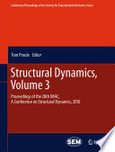Structural Dynamics, Volume 3 [E-Book] : Proceedings of the 28th IMAC, A Conference on Structural Dynamics, 2010 /