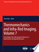 Thermomechanics and Infra-Red Imaging, Volume 7 [E-Book] : Proceedings of the 2011 Annual Conference on Experimental and Applied Mechanics /