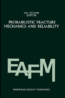 Probabilistic fracture mechanics and reliability /