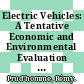 Electric Vehicles: A Tentative Economic and Environmental Evaluation [E-Book] /
