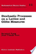 Stochastic processes on a lattice and gibbs measures.