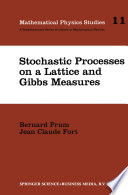 Stochastic Processes on a Lattice and Gibbs Measures [E-Book] /