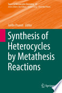 Synthesis of Heterocycles by Metathesis Reactions [E-Book] /