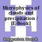 Microphysics of clouds and precipitation / [E-Book]