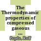 The Thermodynamic properties of compressed gaseous and liquid fluorine /